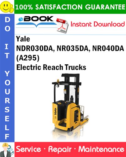 Yale Ndr030da Nr035da Nr040da A295 Electric Reach Trucks Service