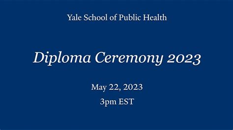 Yale School Of Public Health Diploma Ceremony Youtube