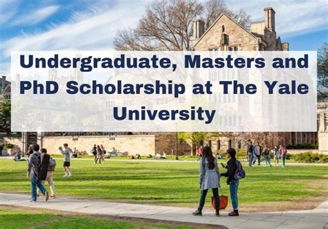 Yale University Undergraduate Masters And Phd Fully Funded Scholarship