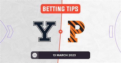 Yale Vs Princeton Prediction And Odds 13 March 2023