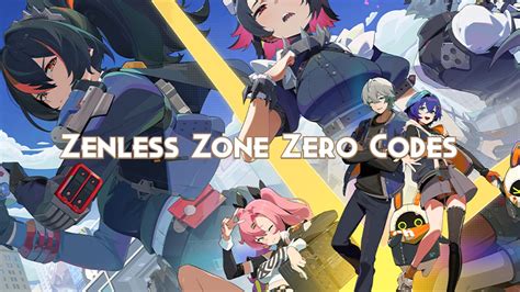 Zenless Zone Zero Codes Revealed